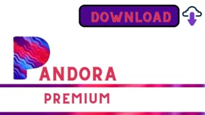 Pandora APK MOD Premium Download