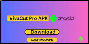 VivaCut Pro APK Download For Android 2023